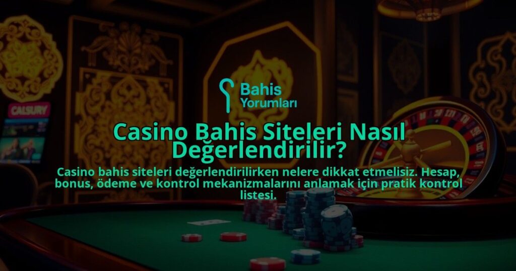 Casino-Bahis-Siteleri-Nasil-Degerlendirilir-overlay-1788163698.jpg