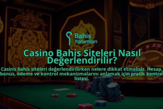 Casino-Bahis-Siteleri-Nasil-Degerlendirilir-overlay-1788163698.jpg