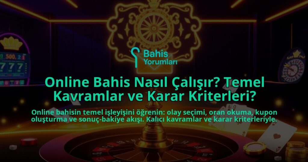 Online-Bahis-Nasil-Calisir-Temel-Kavramlar-ve-Karar-Kriterleri-overlay-1788123249.jpg