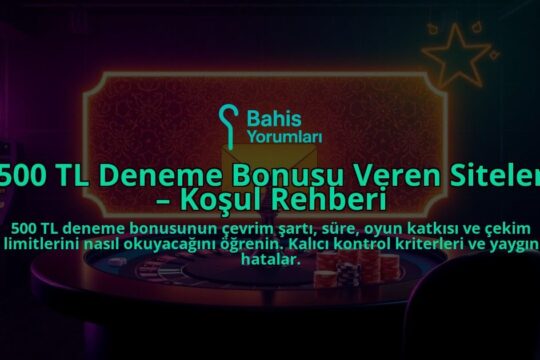 500-TL-Deneme-Bonusu-Veren-Siteler-Kosul-Rehberi-overlay-1788253146.jpg