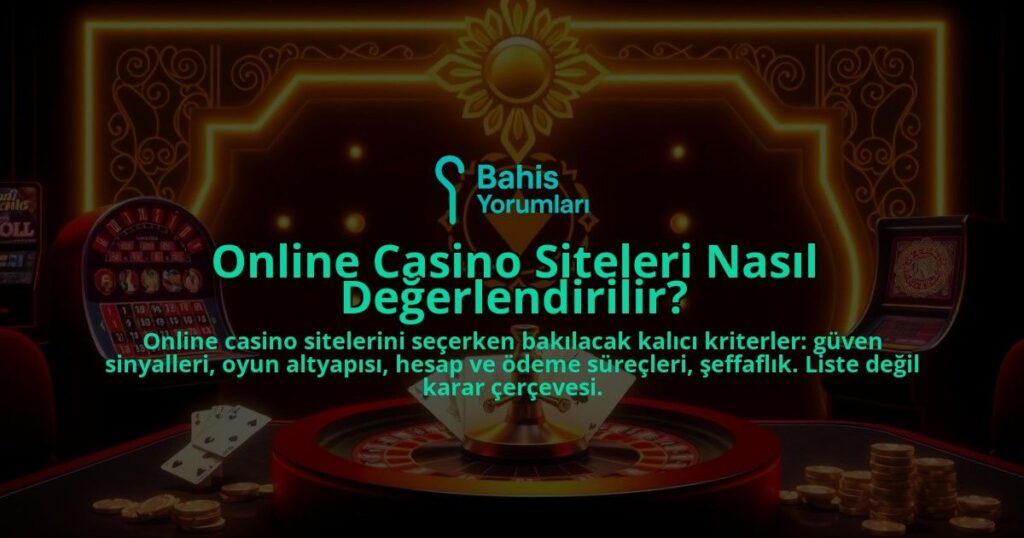 Online-Casino-Siteleri-Nasil-Degerlendirilir-overlay-1788246045.jpg